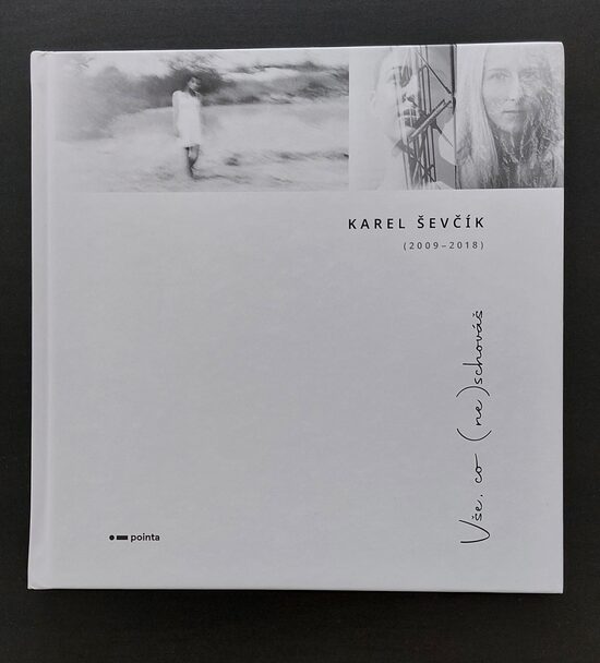 Karel Ševčík: Vše co (ne)schováš